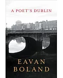 A Poet’s Dublin