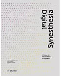 Digital Synesthesia: A Model for the Aesthetics of Digital Art