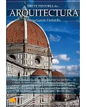 Breve historia de la Arquitectura / Brief History of Architecture