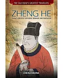 Zheng He: China’s Greatest Explorer, Mariner, and Navigator