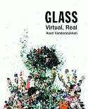 Glass: Virtual, Real