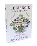 Le Manoir Aux Quat’saisons: The Story of a Modern Classic