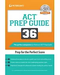 Peterson’s ACT Prep Guide 36: Prep for the Perfect Score