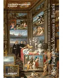 The Pinakothek Museums in Bavaria: Treasures and Locations of the Bavarian State Painting Collections