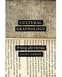 Cultural Graphology: Writing after Derrida