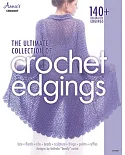 The Ultimate Collection of Crochet Edgings: 140+ Decorative Edgings