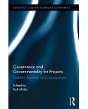 Governance and Governmentality for Projects: Enablers, Practices, and Consequences