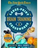 The New York Times Brain-Training Crosswords: 120 Puzzles from the Pages of the New York Times