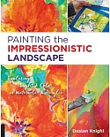 Painting the Impressionistic Landscape: Exploring Light & Color in Watercolor & Acrylic