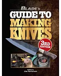 Blade’s Guide to Making Knives