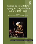 Women and Epistolary Agency in Early Modern Culture 1450-1690