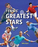 Tennis’ Greatest Stars
