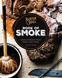 Buxton Hall BBQ Book of Smoke: Wood-Smoked Meat, Sides, and More