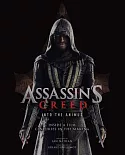 Assassin’s Creed Into the Animus: Inside a Film Centuries in the Making