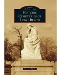 Historic Cemeteries of Long Beach