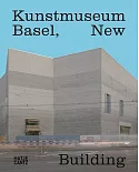 Kunstmuseum Basel: New Building