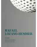 Rafael Lozano-Hemmer: Pseudomatismos / Pseudomatisms