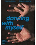 Dancing With Myself: Self-Portrait and Self-Invention, Works from the Pinault Collection