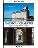 American Chartres: Buffalo’s Waterfront Grain Elevators