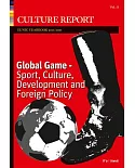 Global Game: Sport, Culture, Development and Foreign Policy - Culture Report Eunic Yearbook 2016