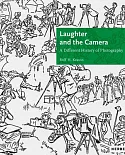 Laughter and the Camera: A Different History of Photography