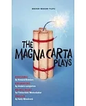 The Magna Carta Plays: Ransomed, Kingmakers, We Sell Right, Pink Gin