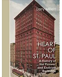Heart of St. Paul: A History of the Pioneer and Endicott Buildings