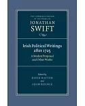 Irish Political Writings after 1725, A Modest Proposal and Other Works