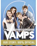The Vamps: Our Story: 100% Official