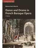 Dance and Drama in French Baroque Opera: A History