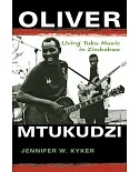 Oliver Mtukudzi: Living Tuku Music in Zimbabwe