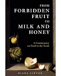 From Forbidden Fruit to Milk and Honey: A Commentary on Food in the Torah