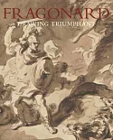 Fragonard: Drawing Triumphant: Works From New York Collections