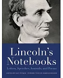 Lincoln’s Notebooks: Letters, Speeches, Journals, and Poems