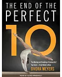 The End of the Perfect 10: The Making and Breaking of Gymnastics’ Top Score--from Nadia to Now