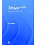 Studying for Your Future Employability: A Business Student’s Guide