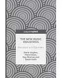 The New Music Industries: Disruption and Discovery