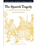 The Spanish Tragedy: A Critical Reader