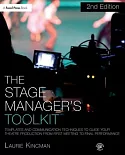 The Stage Manager’s Toolkit: Templates and Communication Techniques to Guide Your Theatre Production from First Meeting to Final