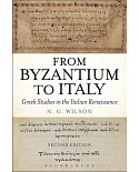 From Byzantium to Italy: Greek Studies in the Italian Renaissance