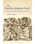 The Gentle, Jealous God: Reading Euripides’ Bacchae in English