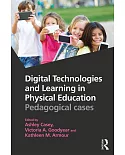 Digital Technologies and Learning in Physical Education: Pedagogical Cases