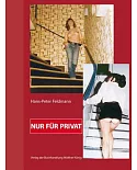 Hans-peter Feldmann: Nur Für Privat