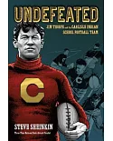 Undefeated: Jim Thorpe and the Carlisle Indians Football Team