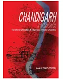 Chandigarh Rethink: Transforming Ruralities & Edge(ness) in Global Urbanities