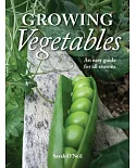 Growing Vegetables: An Easy Guide for All Seasons
