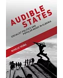 Audible States: Socialist Politics and Popular Music in Albania
