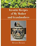 Favorite Recipes of My Mother and Grandmothers