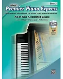 Premier Piano Express: An All-in-one Accelerated Course, Book, Cd-rom & Online Audio & Software