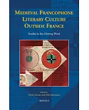 Medieval Francophone Literary Culture Outside France
